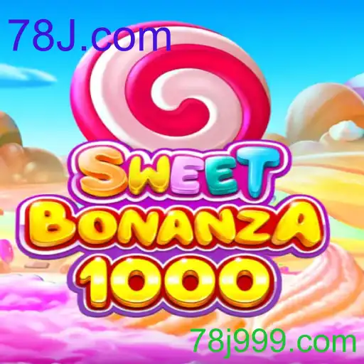 Descubra as Regras e Estratégias do SweetBonanza1000 em 78J.com